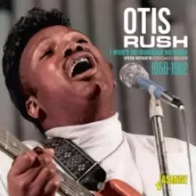 Image of I Won't Be Worried No More: Otis Rush's Chicago Blues 1956-1962