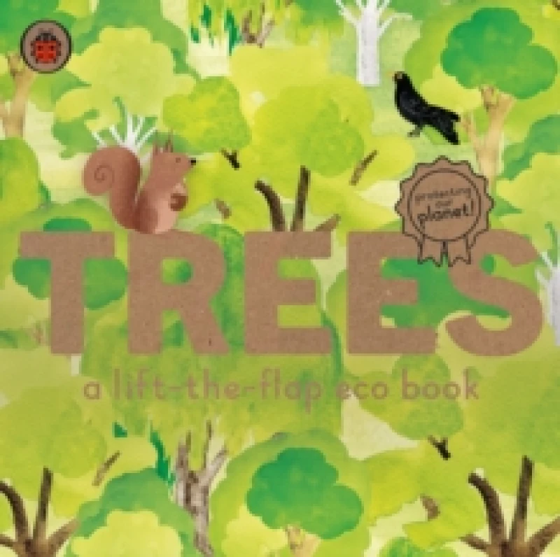 Image of Trees: A lift-the-flap eco book Board book