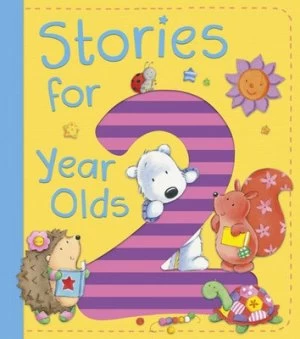 Image of Stories for 2 Year Olds by Various Authors Hardback