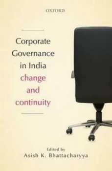 Image of Corporate Governance in India by Asish K Bhattacharyya Hardback