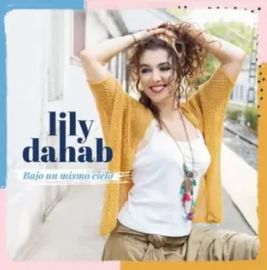 Image of Bajo Un Mismo Cielo by Lily Dahab CD Album