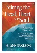 Image of stirring the head heart and soul redefining curriculum instruction and conc
