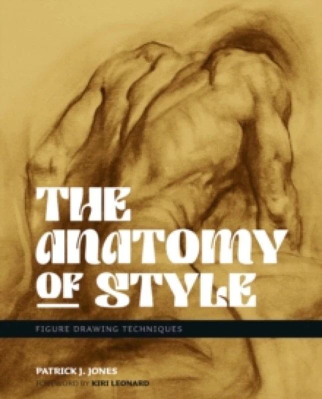 Image of The Anatomy of Style : Figure Drawing Techniques Paperback / softback