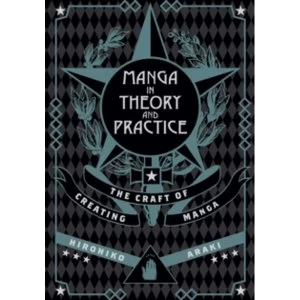 Image of Manga in Theory and Practice : The Craft of Creating Manga : 1