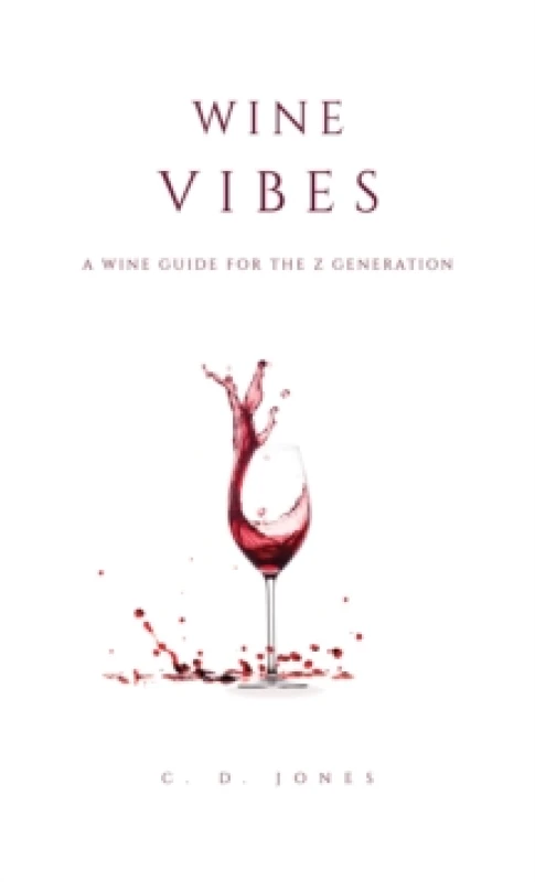 Image of Wine Vibes. Paperback. By C D Jones Books