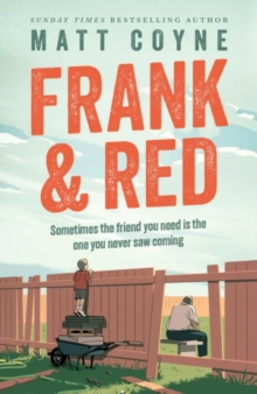 Image of Frank and Red : The 'warm-hearted, weepy, riotously funny, feel-good' story of an unlikely friendship. Hardback