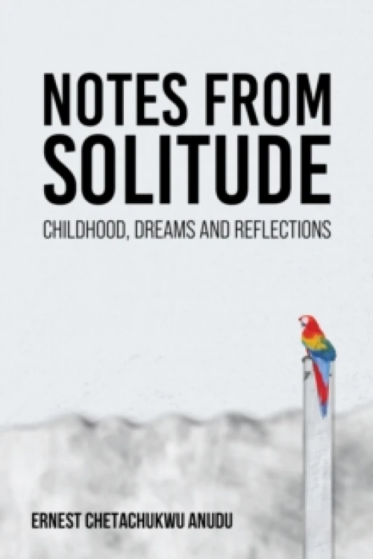 Image of Notes from Solitude. Paperback. By Ernest Chetachukwu Anudu Books