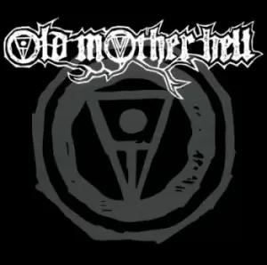 Image of Old Mother Hell by Old Mother Hell CD Album