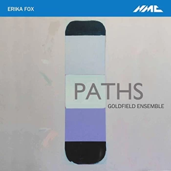 Image of Goldfield Ensemble - Erika Fox: Paths CD