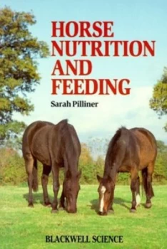 Image of Horse Nutrition and Feeding by Pilliner Paperback