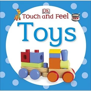Image of Touch and Feel Toys by DK (Board book, 2014)