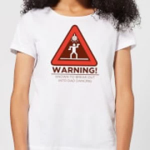 Image of Warning Dad Dancing Womens T-Shirt - White - 3XL