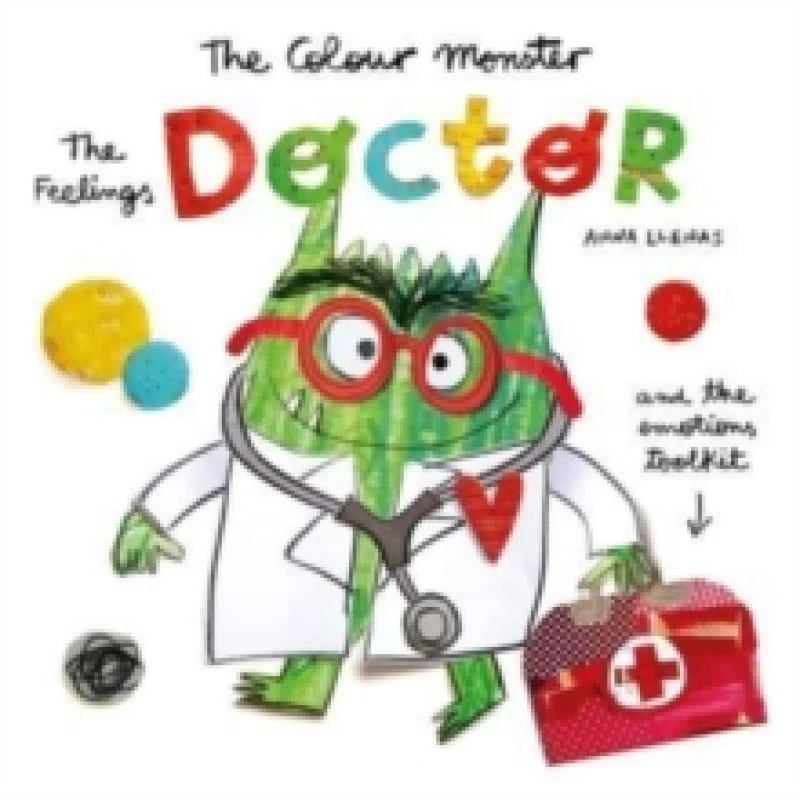 Image of The Colour Monster: The Feelings Doctor and the Emotions Toolkit : Celebrating 10 years of The Colour Monster! Hardback