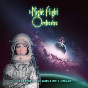 Image of Night Flight Orchestra - Sometimes The World Aint Enough Vinyl