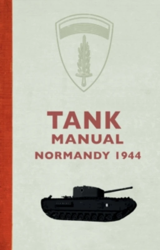 Image of Tank Manual : Normandy 1944 Paperback / softback