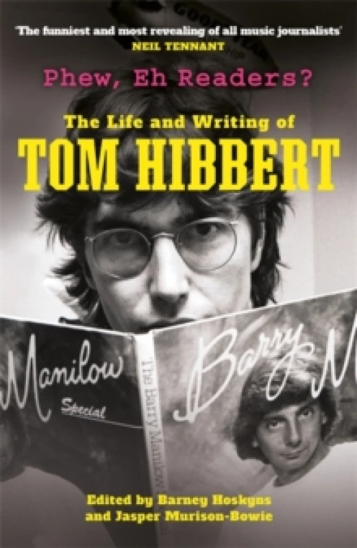 Image of Phew, Eh Readers? The Life and Writing of Tom Hibbert Paperback / softback