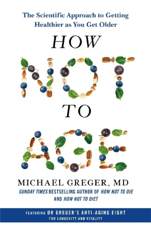 Image of How Not to Age : The Scientific Approach to Getting Healthier as You Get Older Hardback