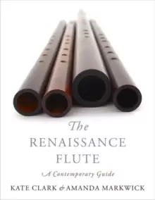 Image of The Renaissance Flute : A Contemporary Guide