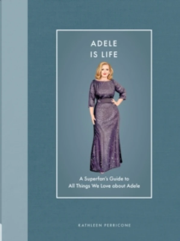 Image of Adele Is Life. Hardback. By Kathleen Perricone Books