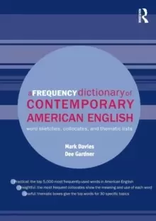 Image of A Frequency Dictionary of Contemporary American English : Word Sketches, Collocates and Thematic Lists