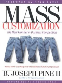 Image of Mass Customization by B. Joseph Pine Ii Paperback