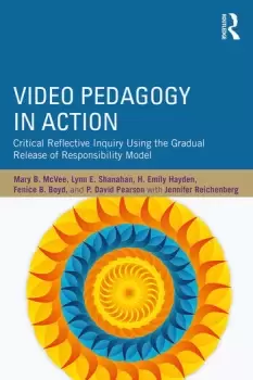 Image of Video Pedagogy in ActionCritical Reflective Inquiry Using the Gradual Release of Responsibility Model