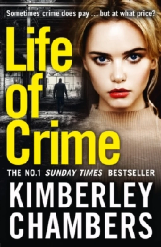 Image of Life of Crime The Gripping No 1 Sunday Times Bestseller. Paperback. By Kimberley Chambers Books