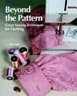 Image of beyond the pattern great sewing techniques for clothing