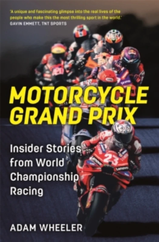 Image of Motorcycle Grand Prix : Insider Stories from World Championship Racing Hardback