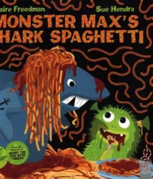 Image of Monster Maxs Shark Spaghetti by Claire Freedman Paperback