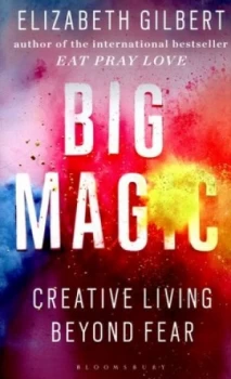 Image of Big Magic by Elizabeth Gilbert Hardback