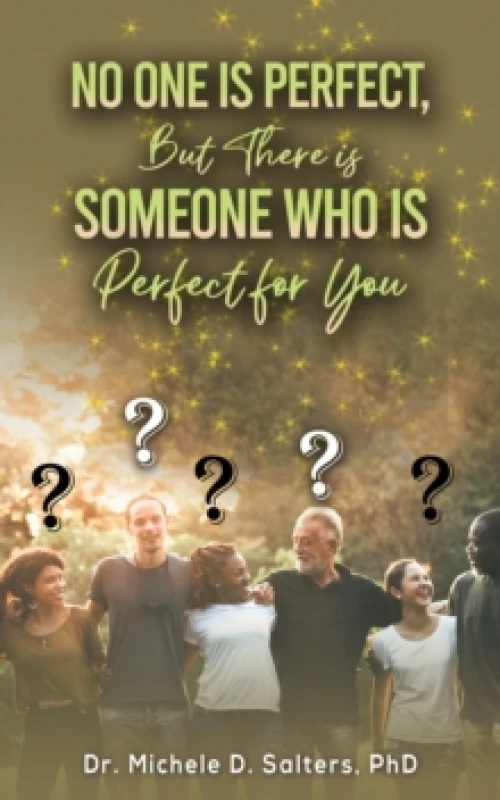Image of No One Is Perfect, but There Is Someone Who Is Perfect for You Paperback / softback