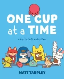 Image of One Cup at a Time : A Cat's Cafe Collection