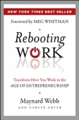 Image of rebooting work transform how you work in the age of entrepreneurship