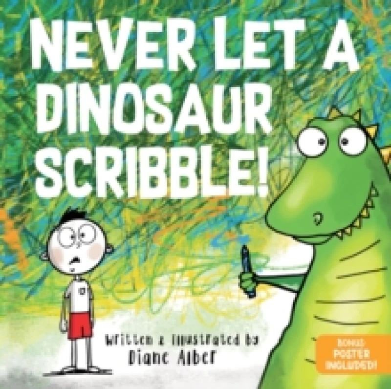 Image of Never Let a Dinosaur Scribble Hardback