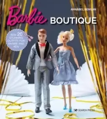 Image of Barbie Boutique : Sew 20 Stunning Outfits for Barbie and Ken