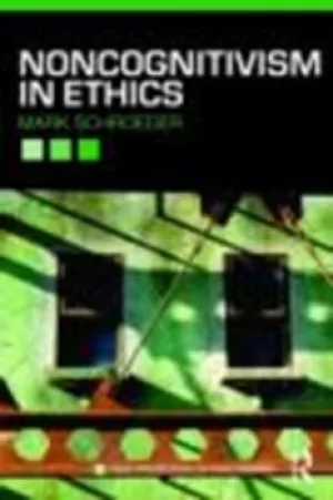 Image of Noncognitivism in ethics by Mark Schroeder