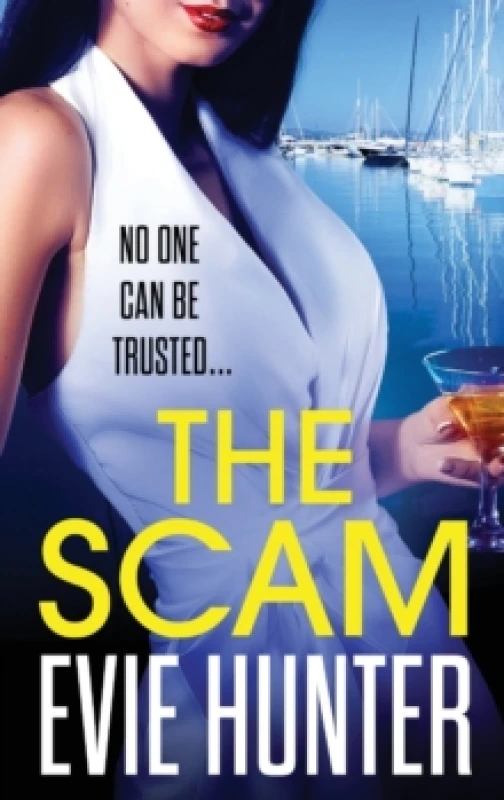 Image of The Scam : The page-turning revenge thriller from Evie Hunter Hardback