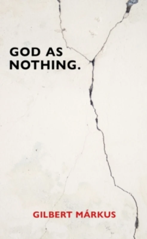 Image of God as Nothing : Why 'Does God exist?' may be the wrong question Paperback / softback
