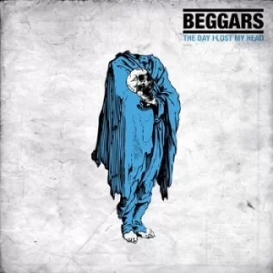 Image of The Day I Lost My Head by Beggars CD Album