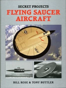 Image of Flying Saucer Aircraft by Bill Rose Book