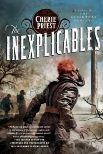Image of inexplicables a novel of the clockwork century 9780765329479