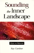 Image of sounding the inner landscape music as medicine