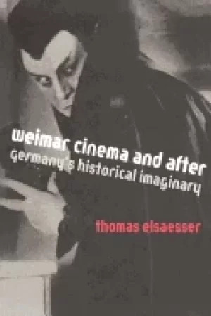 Image of weimar cinema and after germanys historical imaginary