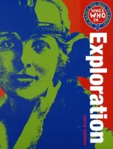 Image of Who's Who in Exploration : 50 Names You Need to Know