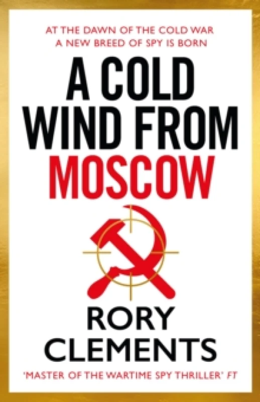 Image of A Cold Wind From Moscow : The brand new 2025 thriller from the master of spy fiction Hardback