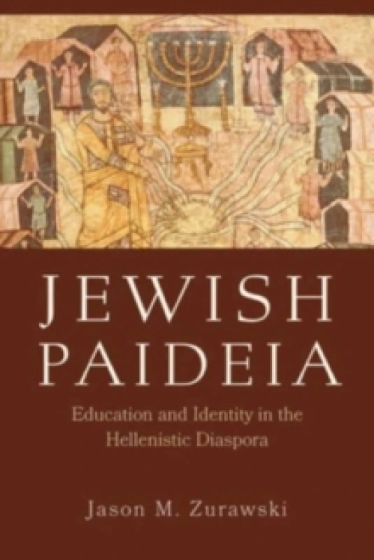 Image of Jewish Paideia : Education and Identity in the Hellenistic Diaspora Hardback