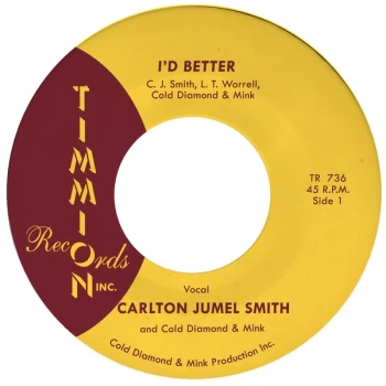 Image of Carlton Jumel Smith & Cold Diamond & Mink - I'd Better Vinyl