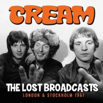 Image of The Lost Broadcasts London & Stockholm 1967 by Cream CD Album