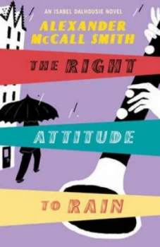 Image of The Right Attitude to Rain by Alexander Mccall Smith Hardback
